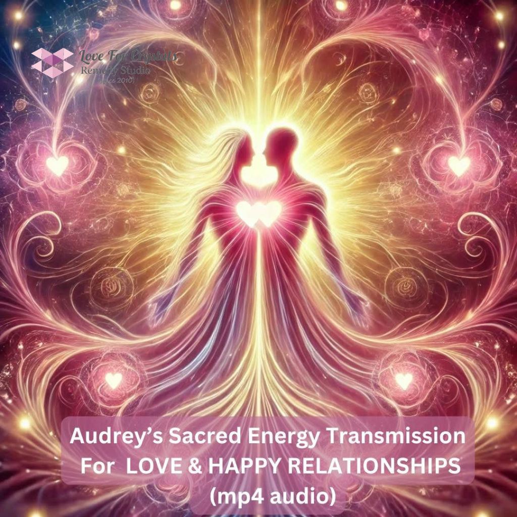 Audrey’s Sacred Energy Transmission For Love & Happy Relationships (Mp4 Audio) Mp4 Digital downloads
