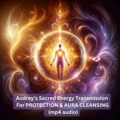 Audrey’s Sacred Energy Transmission For Protection & Aura Cleansing(mp4 audio) Mp4 Wellness