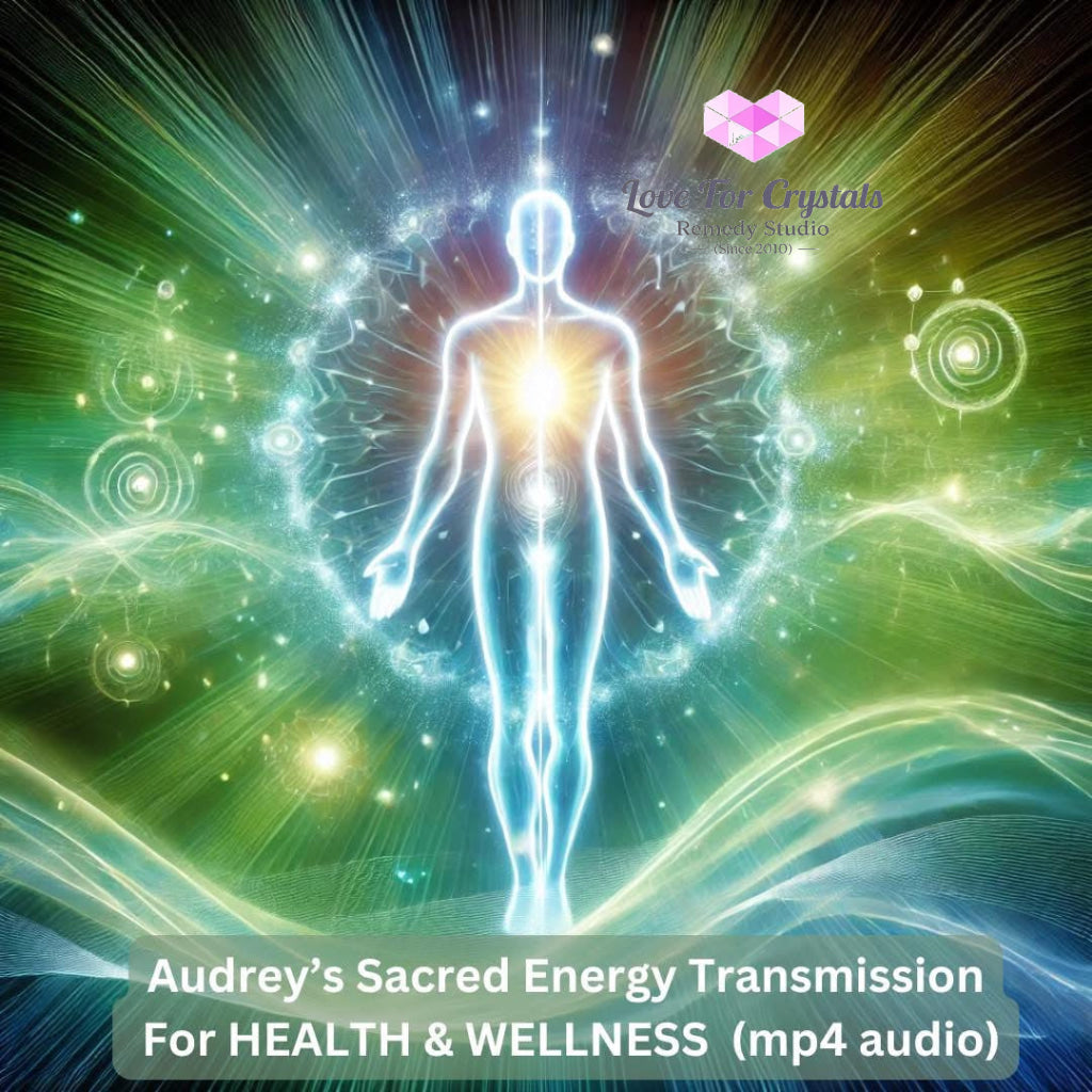 Audrey’s Sacred Transmission For Health & Wellness (mp4 audio) Mp4 Digital downloads