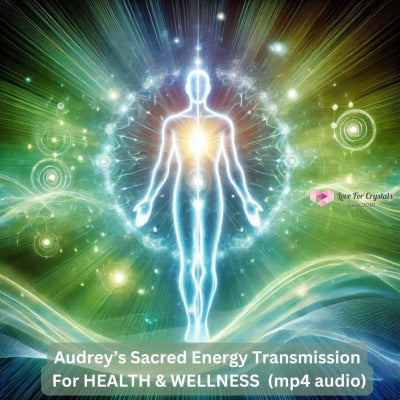 Audrey’s Sacred Transmission For Health & Wellness (mp4 audio) Mp4 Digital downloads