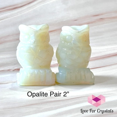 Owl Crystal Carved 2 (50Mm) Opalite (Per Pair)