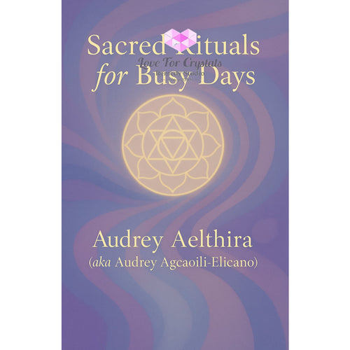 Sacred Rituals for Busy Days Booklet - Metaphysical tool